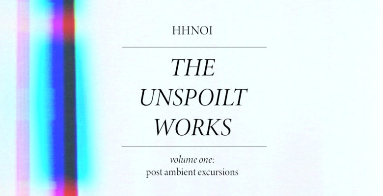 HHNOI The Unspoilt Works